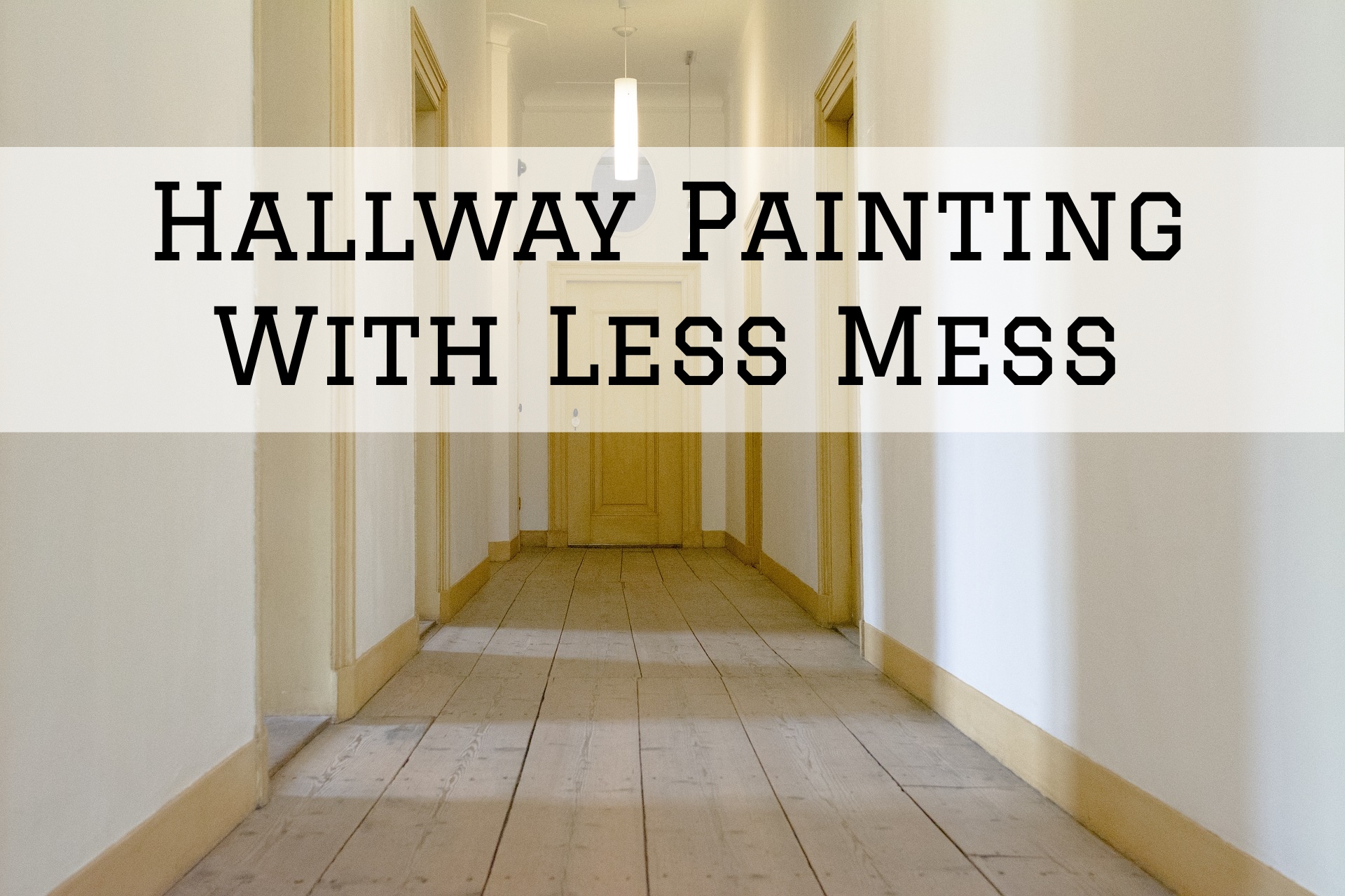 2023-03-23 Selah Painting St Louis MO Hallway Painting Less Mess